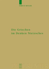 Die Griechen im Denken Nietzsches