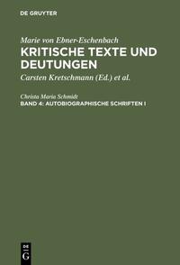 Autobiographische Schriften I