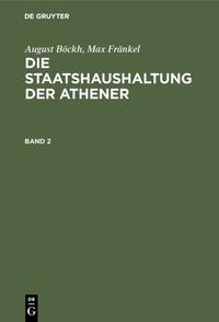 Die Staatshaushaltung der Athener. Band 2