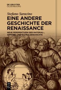Eine andere Geschichte der Renaissance
