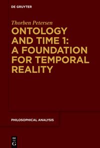 Ontology and Time 1: A Foundation for Temporal Reality