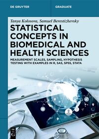 Statistical Concepts in Biomedical and Health Sciences