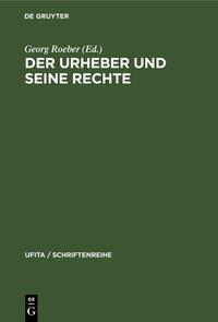 Der Urheber und seine Rechte