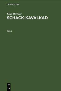 Schack-kavalkad. Del 2