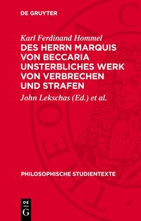 Des Herrn Marquis von Beccaria unsterbliches Werk von Verbrechen und Strafen