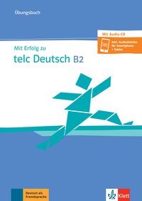 Mit Erfolg zu telc Deutsch B2 – Übungsbuch