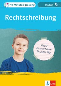 Klett 10-Minuten-Training Deutsch Rechtschreibung 5. Klasse