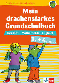 Klett Mein drachenstarkes Grundschulbuch 3.+ 4. Klasse