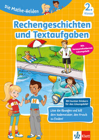 Klett Die Mathe-Helden: Rechengeschichten und Textaufgaben 2. Klasse