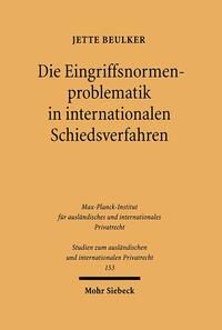Die Eingriffsnormenproblematik in internationalen Schiedsverfahren