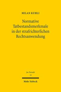 Normative Tatbestandsmerkmale in der strafrichterlichen Rechtsanwendung