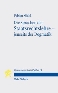 Die Sprachen der Staatsrechtslehre – jenseits der Dogmatik