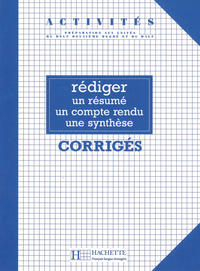 Activités – rédiger un résumé, un compte rendu, une synthèse