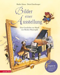 Bilder einer Ausstellung (Das musikalische Bilderbuch mit CD und zum Streamen)