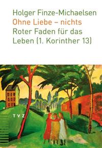 Ohne Liebe – nichts