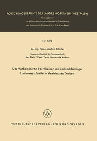 Das Verhalten von Ferritkernen mit rechteckförmiger Hystereseschleife in elektrischen Kreisen
