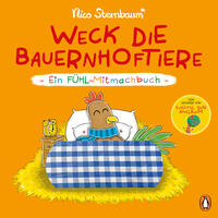 Weck die Bauernhoftiere – Ein Fühl-Mitmachbuch