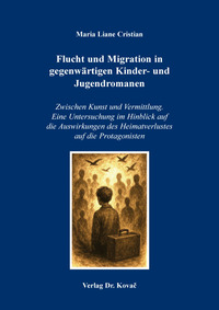 Flucht und Migration in gegenwärtigen Kinder- und Jugendromanen