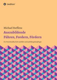 Auszubildende Führen, Fordern, Fördern