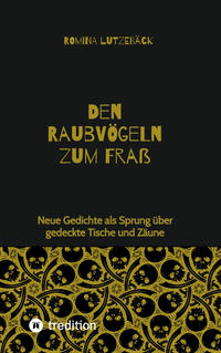 Den Raubvögeln zum Fraß