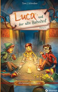 Luca und der alte Bahnhof