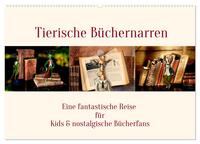 Tierische Büchernarren (Wandkalender 2025 DIN A2 quer), CALVENDO Monatskalender