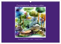 Fantastische Gartenwelten - Aquarellbilder voller Inspiration (Wandkalender 2025 DIN A2 quer), CALVENDO Monatskalender