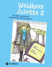Waldhexe Julietta II