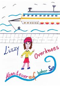 Lizzy Overknees Abenteuer