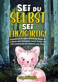Sei du selbst, sei einzigartig!