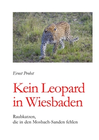 Kein Leopard in Wiesbaden
