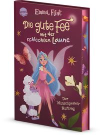 Die gute Fee mit der schlechten Laune (1). Der Wunschperlen-Auftrag