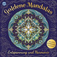 Goldene Mandalas. Entspannung und Harmonie