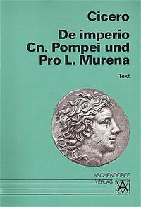 De imperio Cn. Pompei und Pro L. Murena