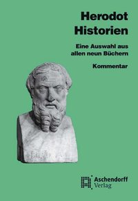 Eine Auswahl aus sämtlichen neun Büchern / Herodot: Historien