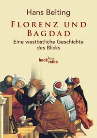 Beck'sche Reihe / Florenz und Bagdad