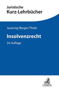 Kurzlehrbücher für das Juristische Studium / Insolvenzrecht