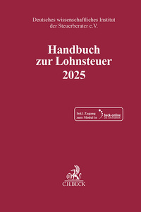 Schriften des Deutschen wissenschaftlichen Instituts der Steuerberater e.V. / Handbuch zur Lohnsteuer 2025. LSt 2025