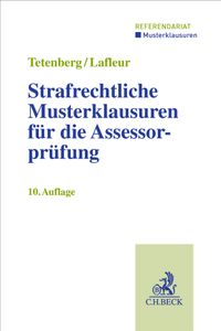 Strafrechtliche Musterklausuren für die Assessorprüfung