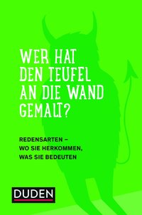 Duden – Wer hat den Teufel an die Wand gemalt?