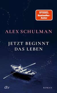 Jetzt beginnt das Leben