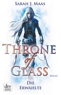 Throne of Glass – Die Erwählte