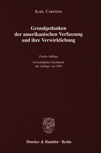 Grundgedanken der amerikanischen Verfassung und ihre Verwirklichung.