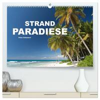 Strandparadiese (hochwertiger Premium Wandkalender 2025 DIN A2 quer), Kunstdruck in Hochglanz