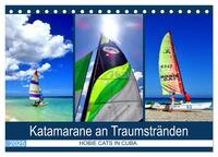 Katamarane an Traumstränden - Hobie Cats in Cuba (Tischkalender 2025 DIN A5 quer), CALVENDO Monatskalender