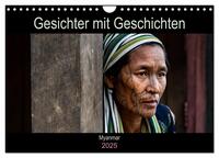 Gesichter mit Geschichten - Myanmar (Wandkalender 2025 DIN A4 quer), CALVENDO Monatskalender