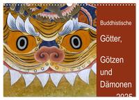 Buddhistische Götter, Götzen und Dämonen (Wandkalender 2025 DIN A3 quer), CALVENDO Monatskalender