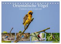 Orientalische Vögel - Thailands bunte Vogelwelt (Tischkalender 2025 DIN A5 quer), CALVENDO Monatskalender