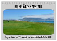 Golfplätze Kapstadt (Tischkalender 2025 DIN A5 quer), CALVENDO Monatskalender