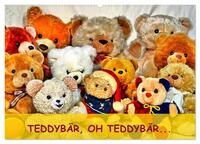 TEDDYBÄR, OH TEDDYBÄR... (Wandkalender 2025 DIN A2 quer), CALVENDO Monatskalender